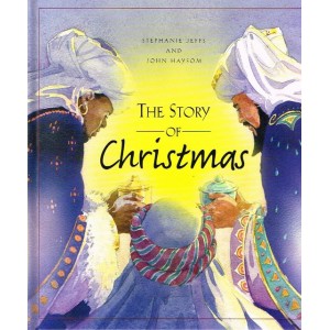 The Story Of Christmas Stephanie Jeffs and John Haysom